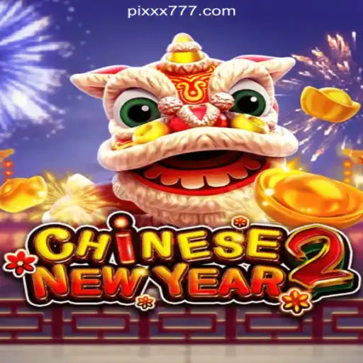 A Deep Dive into CHINESENEWYEAR2: An Online Slots Experience on XX777.COM Platform