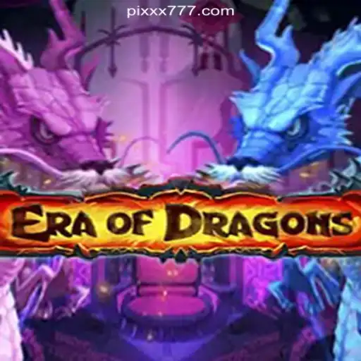 Explore the Epic World of EraOfDragons on XX777.COM Platform