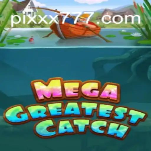 MegaGreatestCatch: Dive Into the Thrilling World of Online Slots with XX777.COM